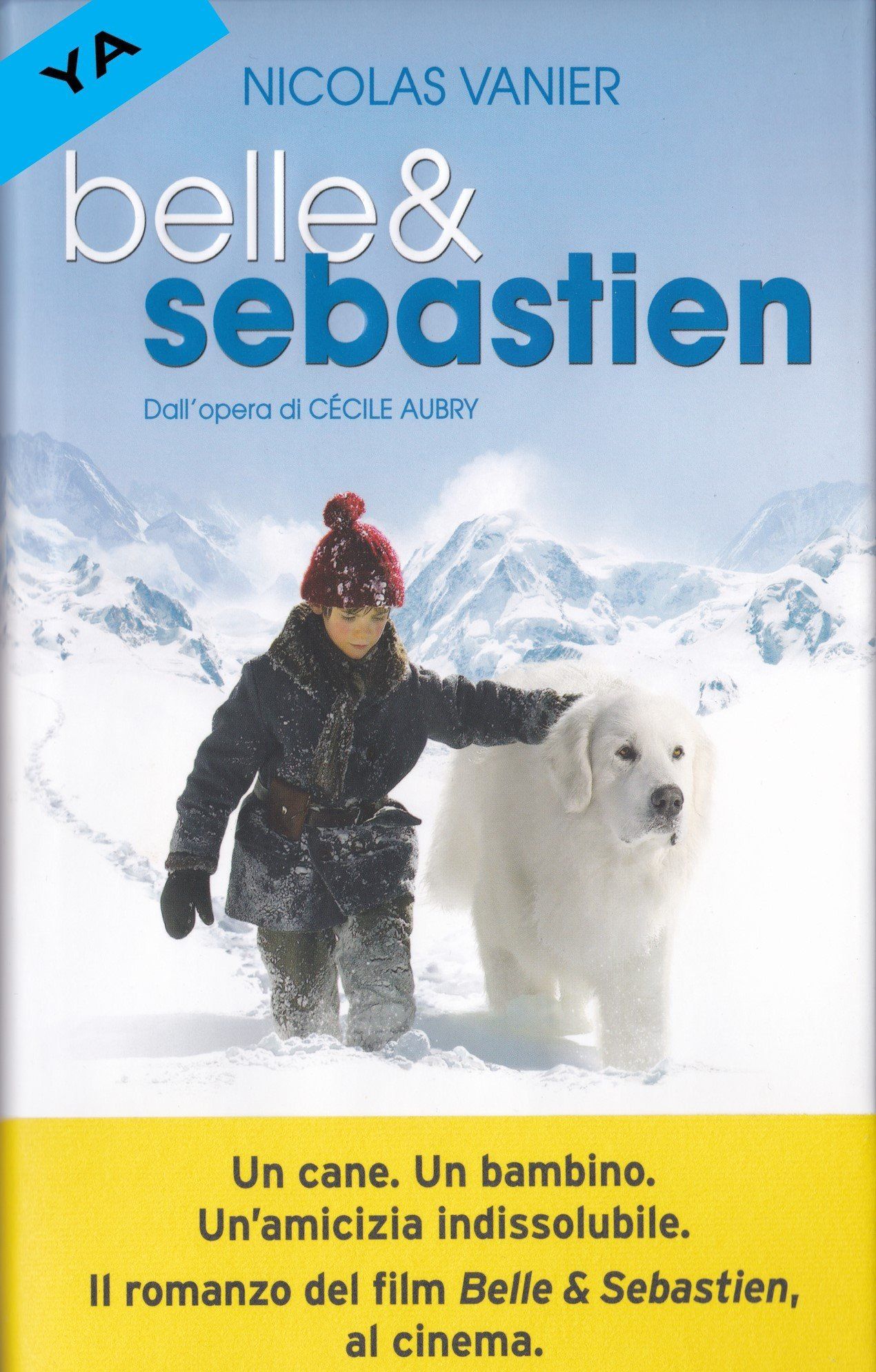 Belle & Sebastien Nicolas Vanier Sperling & Kupfer traduzione di Claudia Lionetti