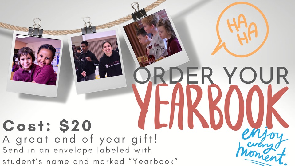 Order your yearbook cost $20 a great end of year gift send cash in an envelope marked with student name and 
