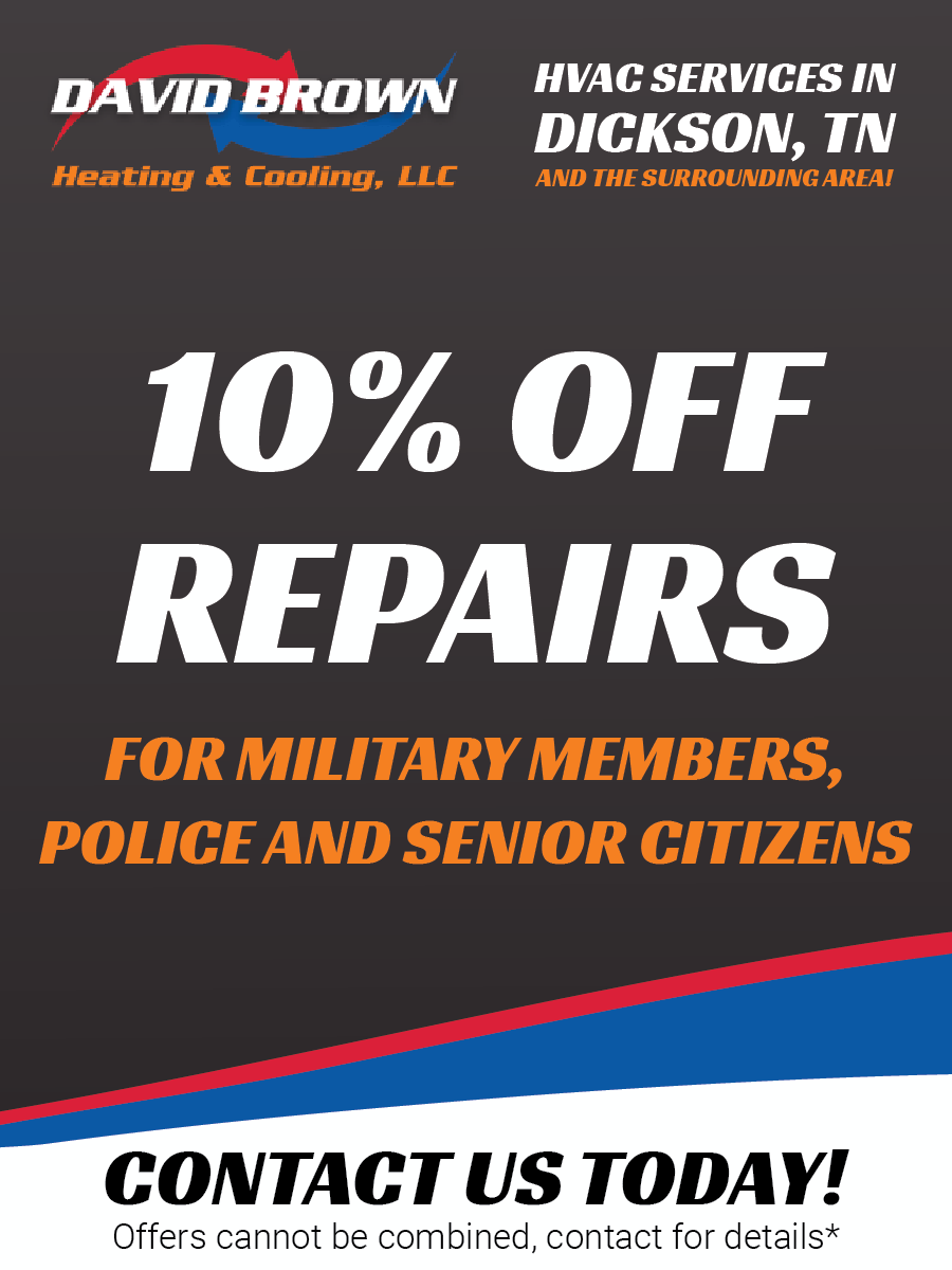 The image shows an advertisement for David Brown Heating & Cooling, LLC, which offers HVAC services in Dickson, TN, and the surrounding area. The ad highlights a promotional deal of 10% off on repairs for military members, police, and senior citizens. Customers are encouraged to contact the company for more details, with a note indicating that offers cannot be combined.