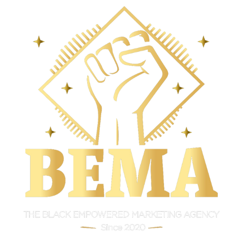 BEMA - The Black Empowered Marketing Agency