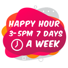 Happy Hour 3-5pm 7 Days A Week
