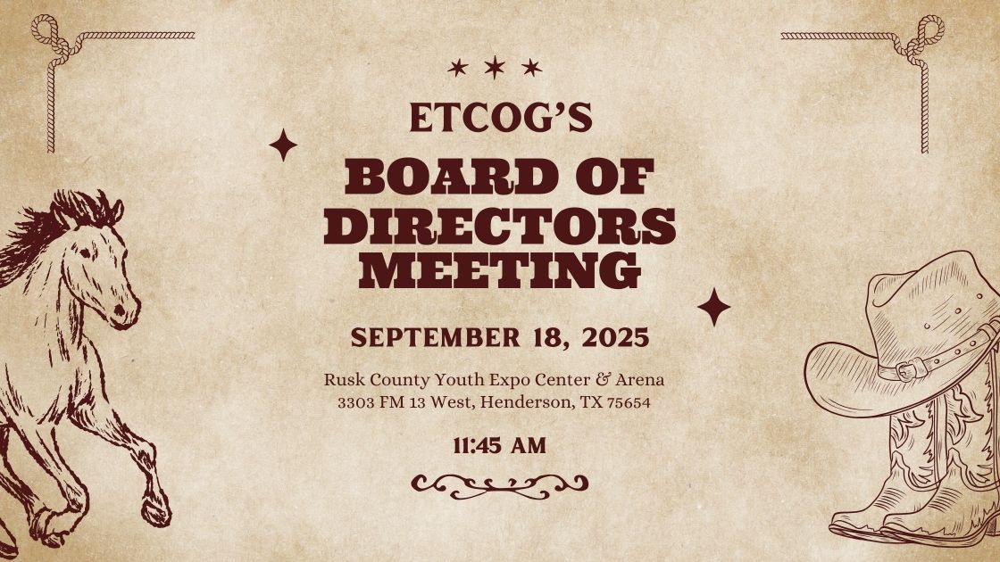 ETCOG Board of Directors Meeting, Sept. 18, 2025. Horse and cowboy boots graphic on rustic background.