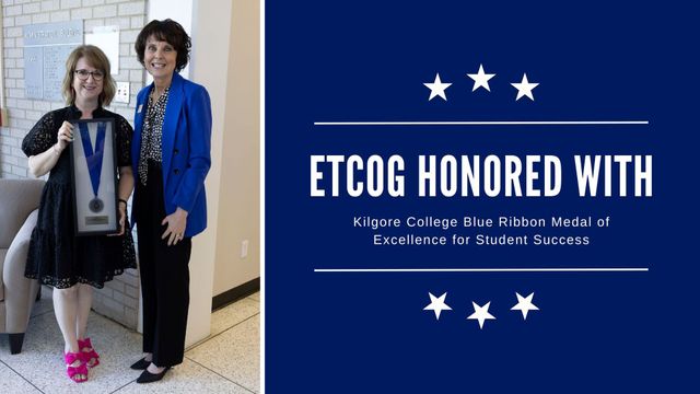ETCOG Honored with KC's Blue Ribbon Medal of Excellence for Student Success ETCOG Honored with KC's Blue Ribbon Medal of Excellence for Student Success