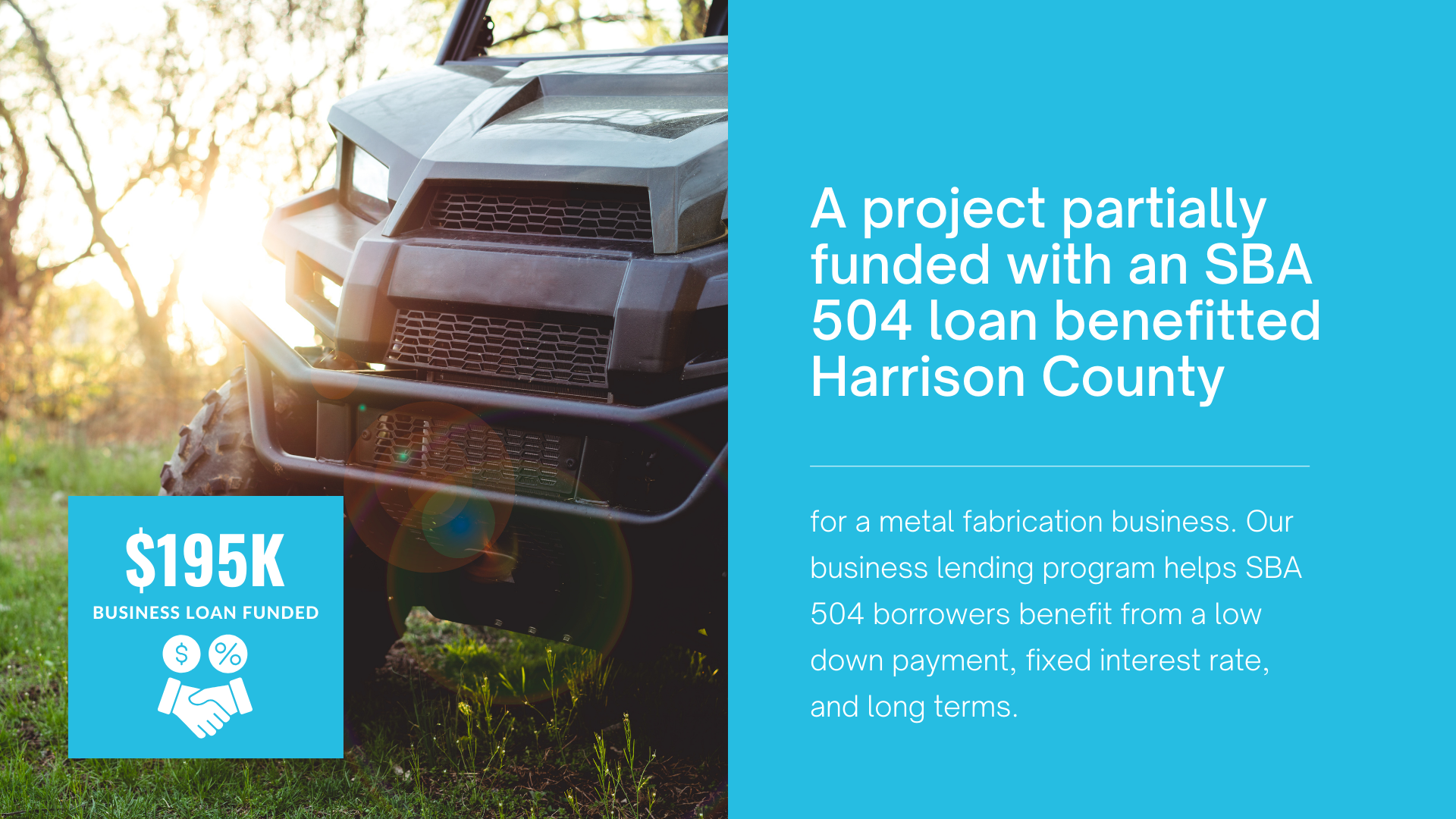 A project partially funded with an sba 504 loan benefited harrison county