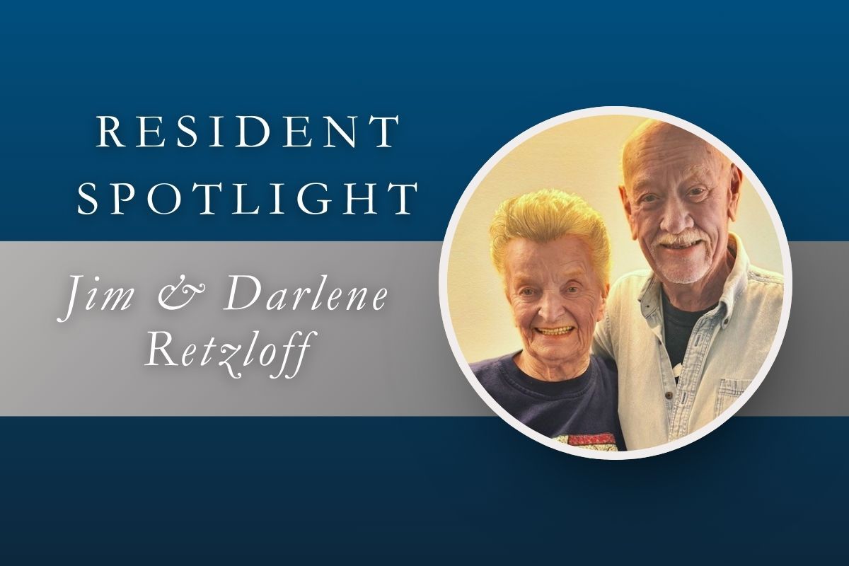 Resident Spotlight: Jim and Darlene Retzloff, a smiling couple, in a circular photo, on a blue and gray background.