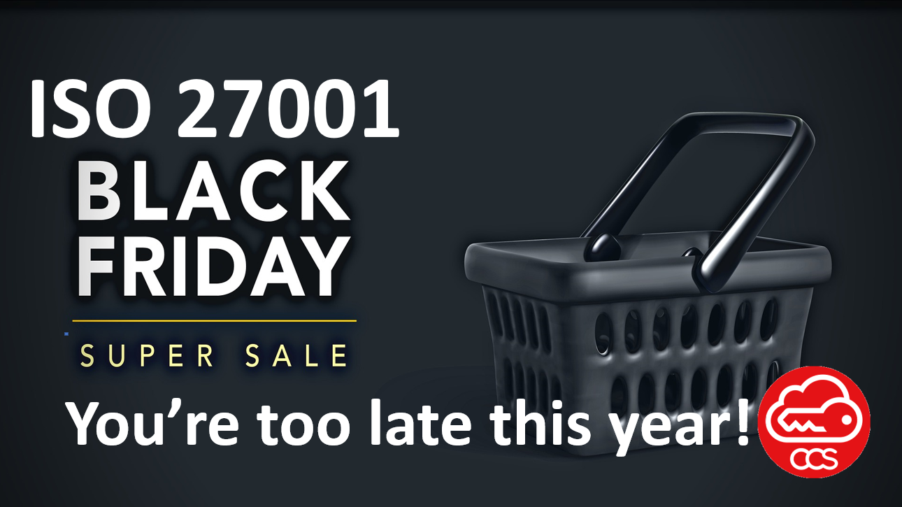 Preparing for Next Year's Black Friday: ISO 27001's Cybersecurity Impact