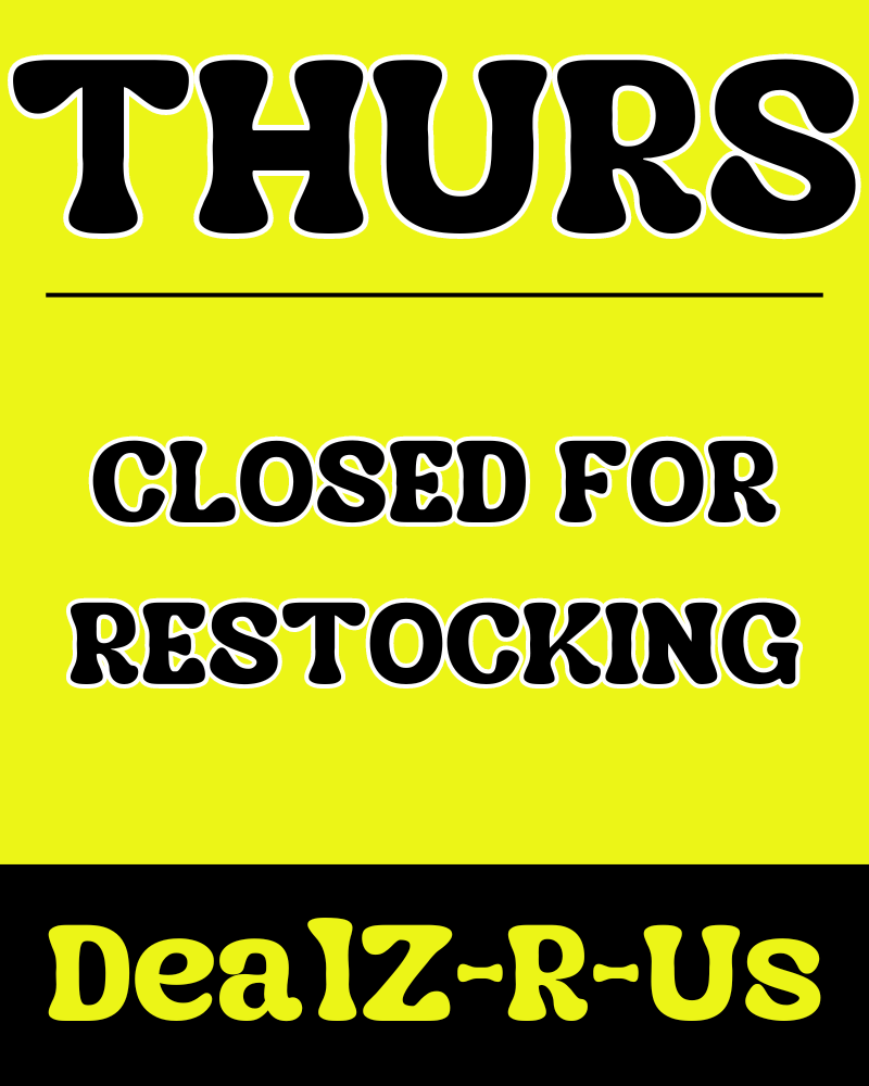 A yellow sign that says thursday closed for restocking