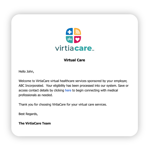 VirtiaCare Employer Sponsored Welcome Email