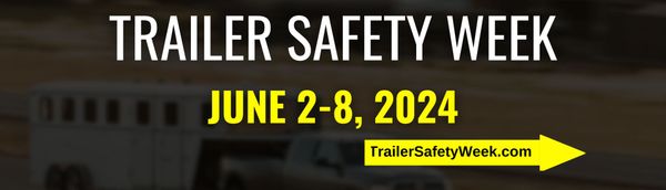 Trailer safety week June 2-4 2014
