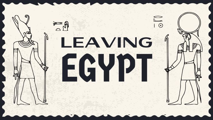 Leaving Egypt black text on white background
