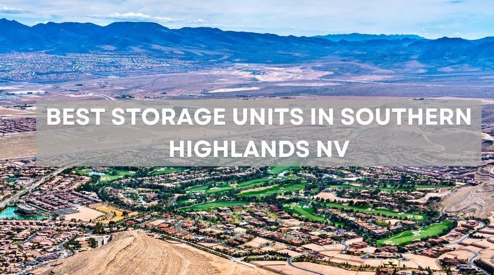 The Best Storage Units in Southern Highlands, NV