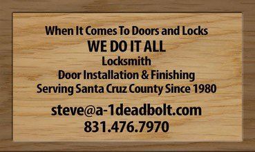 Business Information — Santa Cruz, CA — A -1 Deadbolt & Door