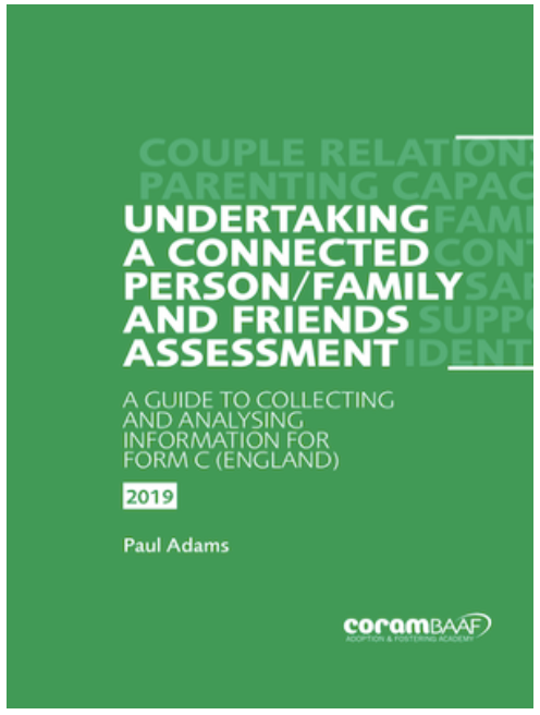 Undertaking a connected person/ family and friends assessment using Form C,