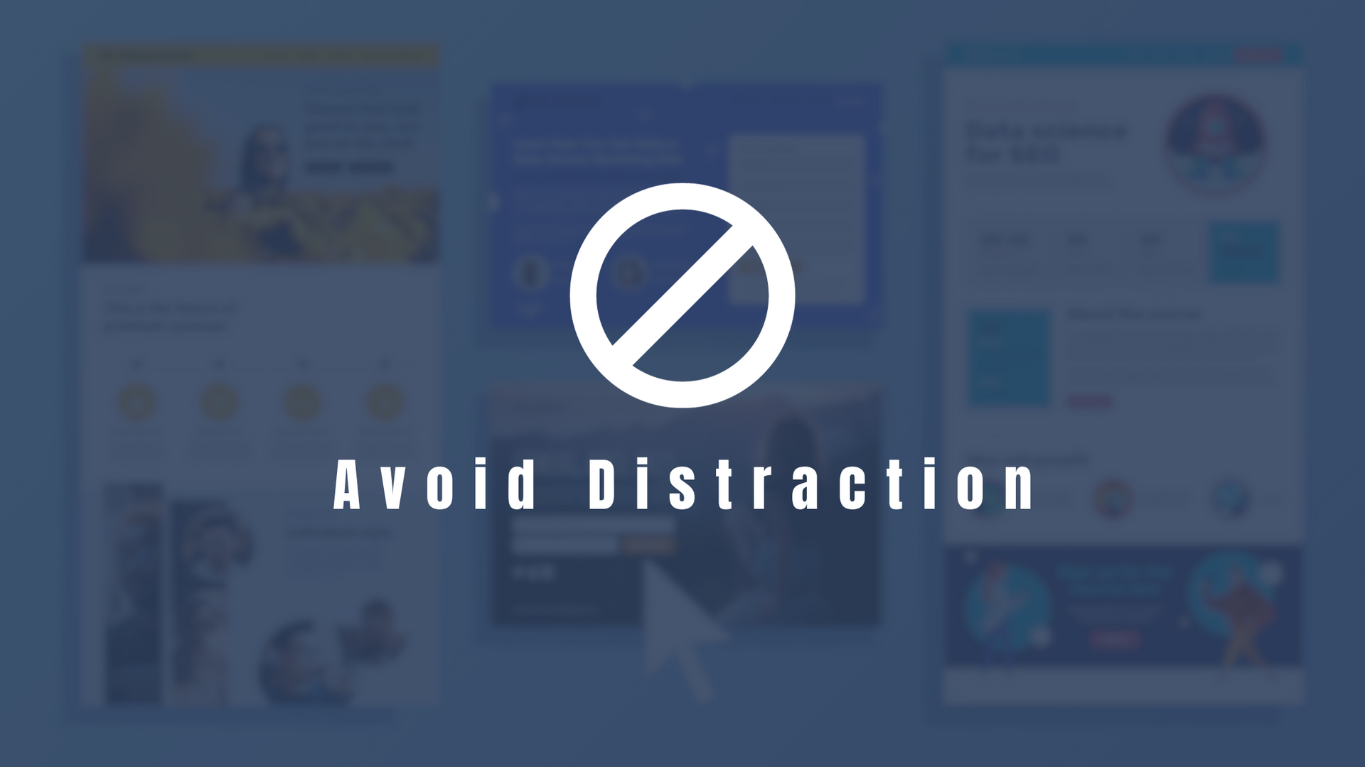 Avoid Distraction