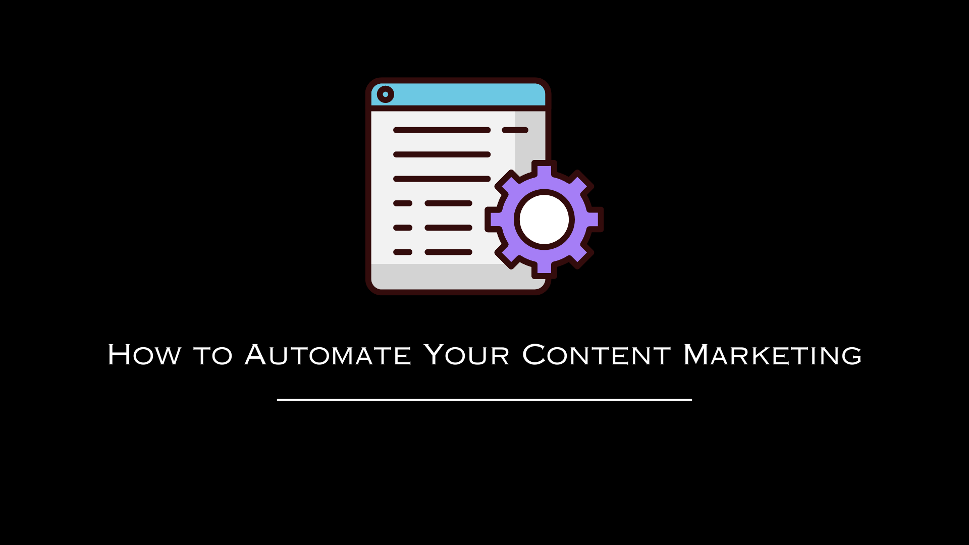 How to Automate Your Content Marketing