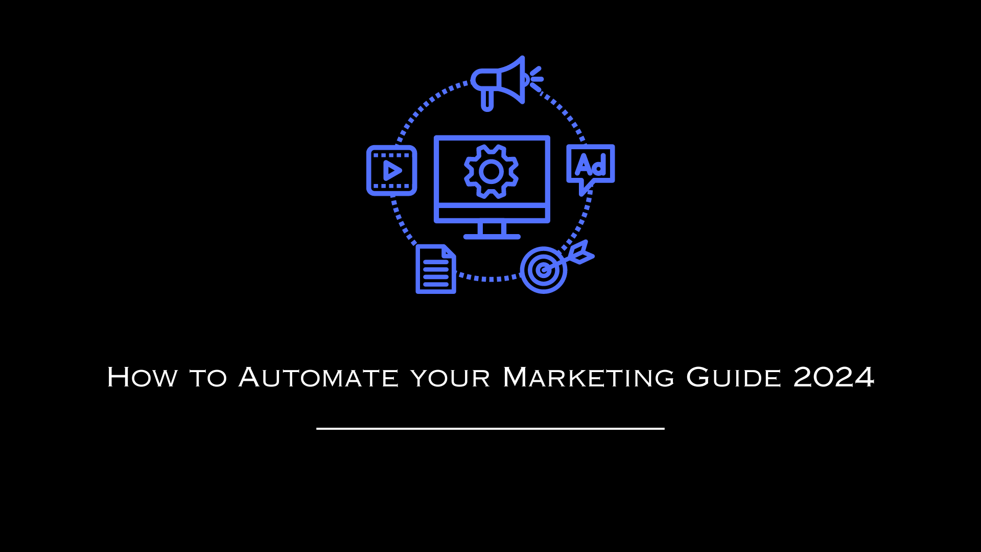 How to Automate your Marketing Guide 2024
