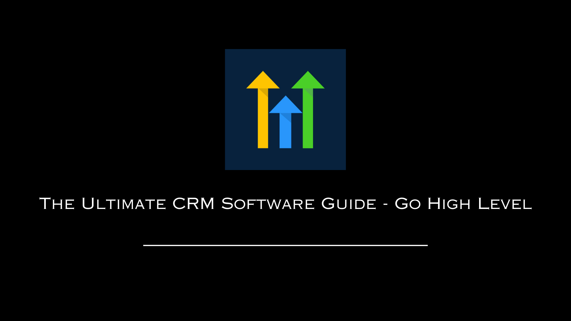 The Ultimate CRM Software Guide - Go High Level