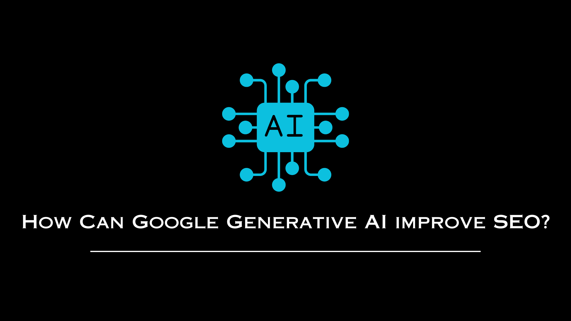 How Can Google Generative AI improve SEO?