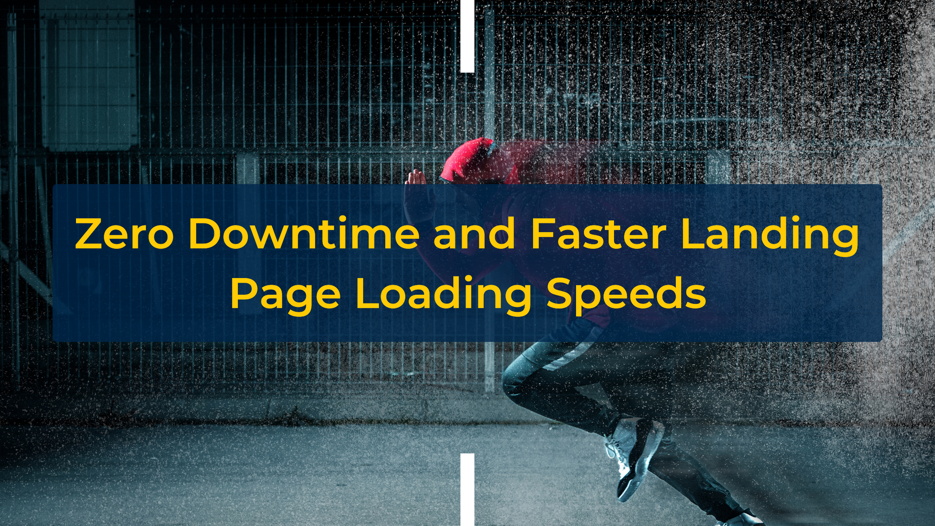 Zero Downtime and Faster Landing Page Loading Speeds