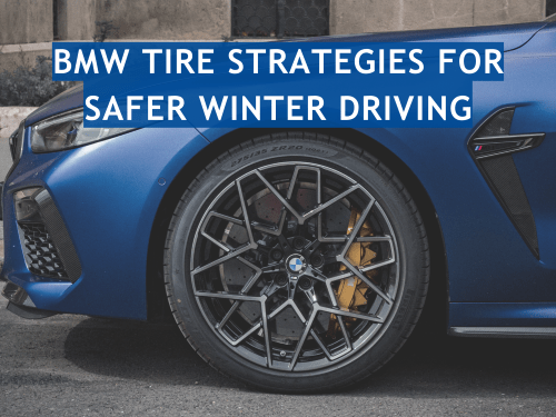 BMW Tire Strategies for Safer Winter Driving
