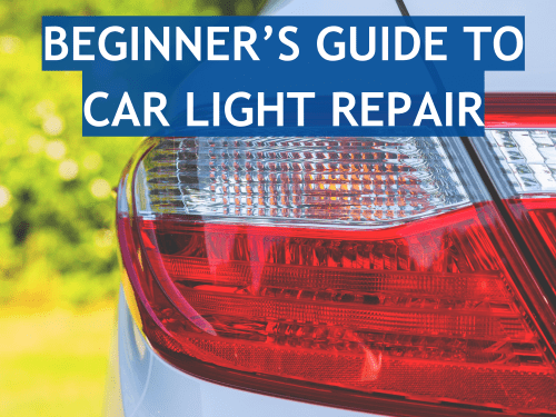 Beginner’s Guide to Car Light Repair