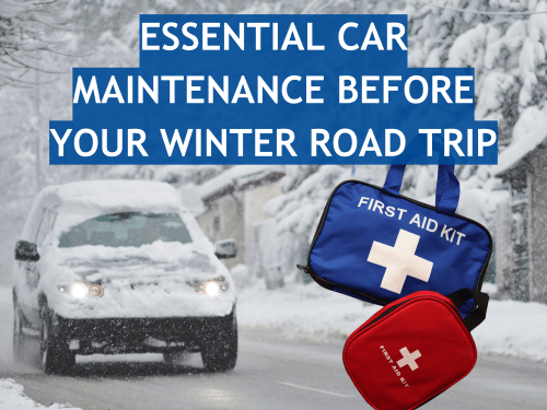 Essential Car Maintenance Before Your Winter Road Trip