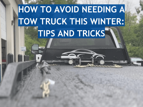How to Avoid Needing a Tow Truck This Winter: Tips and Tricks