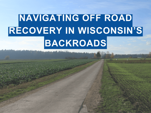 Navigating Off Road Recoverya in Wisconsin's Backroads