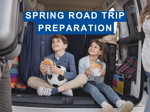 Spring Road Trip Preparation: Get Your Car Ready!