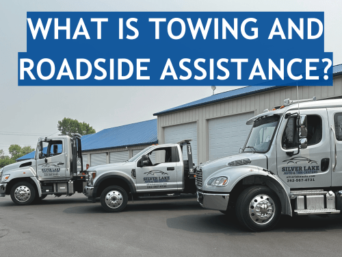 Towing And Roadside Assistance Explained | Silver Lake Auto