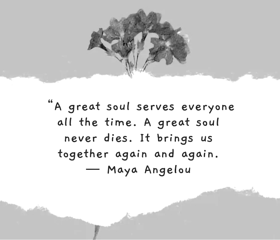Words of Wisdowm from Maya Angelou