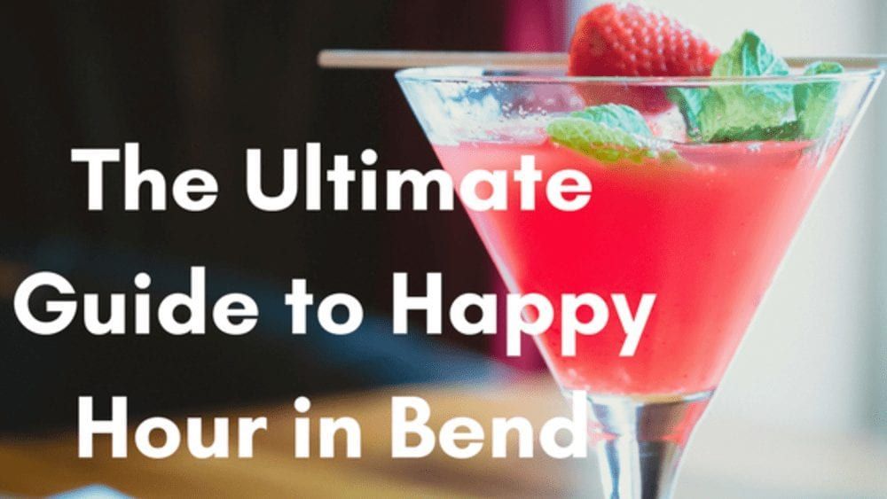 A martini glass with a strawberry on a stick and the words the ultimate guide to happy hour in bend