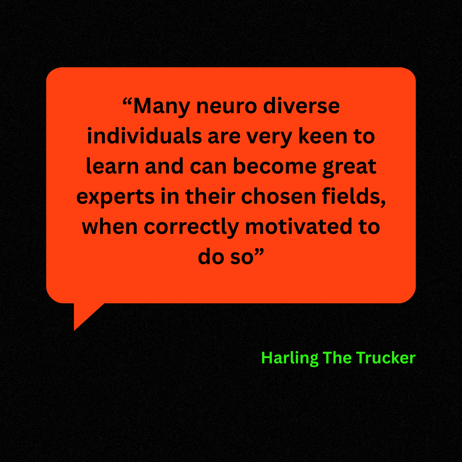 Orange speech bubble with text about neurodiverse individuals' potential, black background.