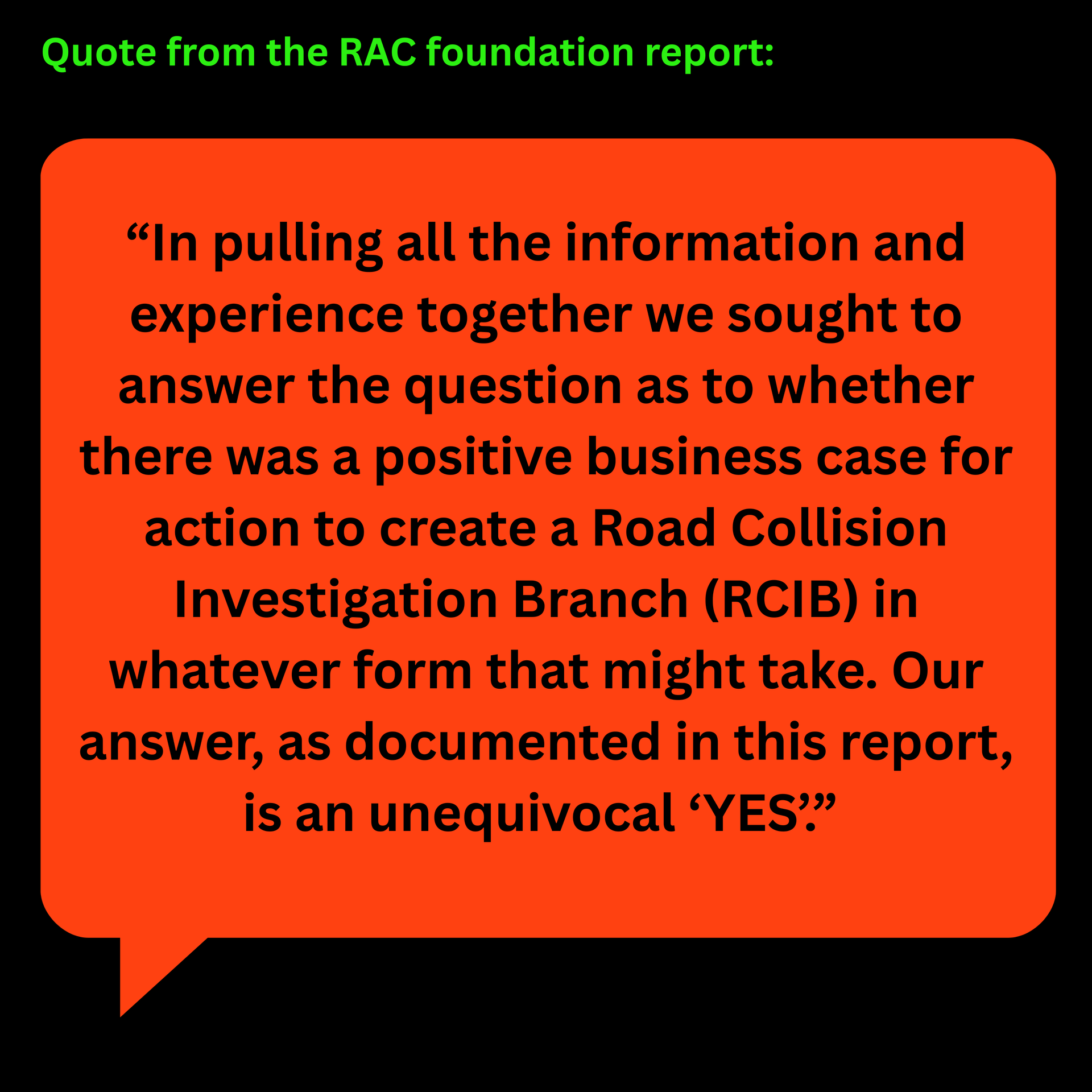 Quote from RAC foundation report: orange box with text. States that a road collision investigation branch is needed.