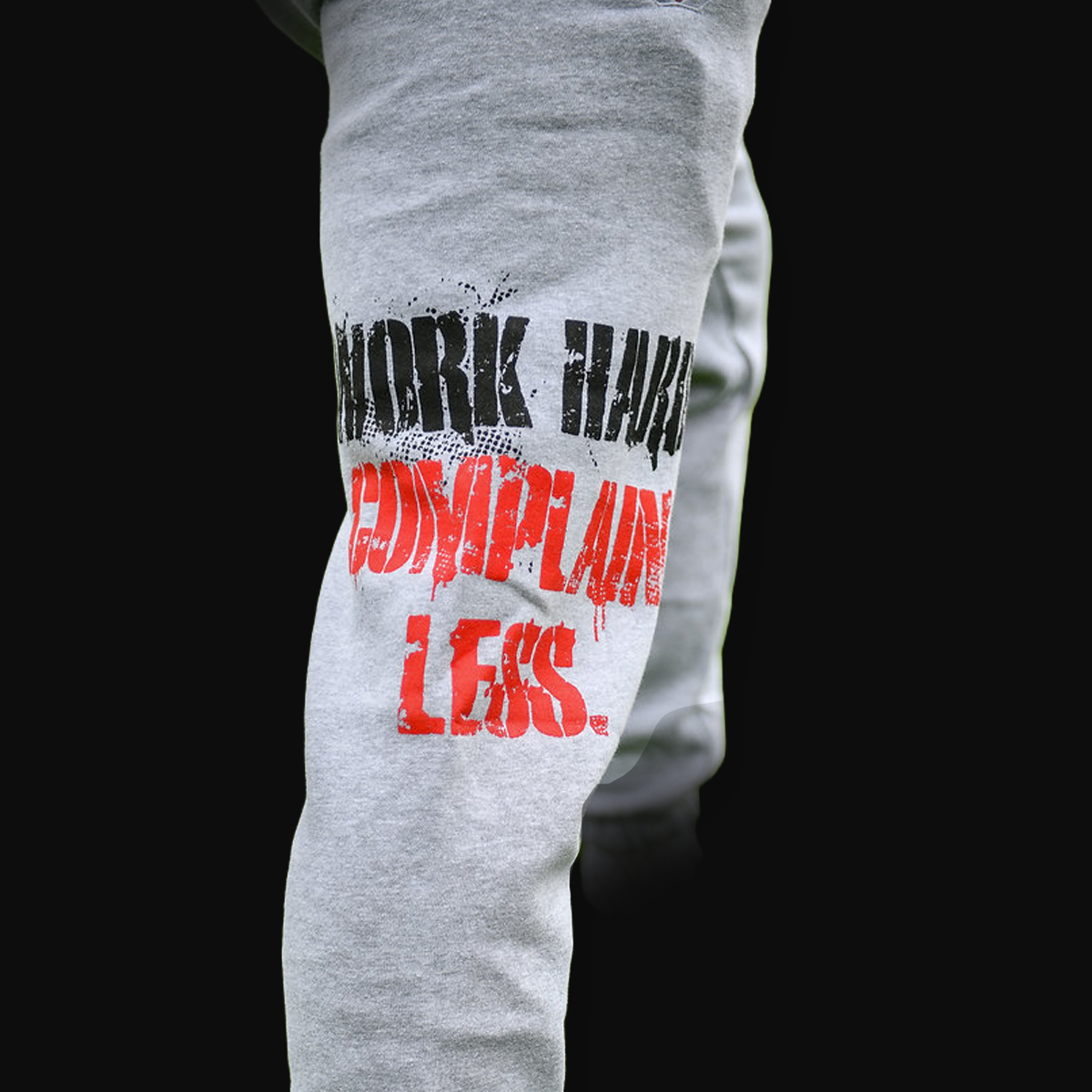 WORK HARD, COMPLAIN LESS Bottoms