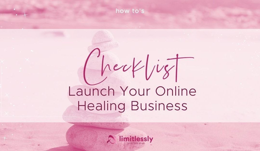 Checklist for Launching Your Online Healing Business