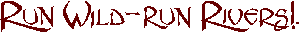 Run Wild-Run Rivers! Scripted text in dark red.