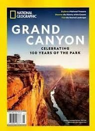 National Geographic cover: Grand Canyon, celebrating 100 years. Canyon view, sunset, and magazine logo.