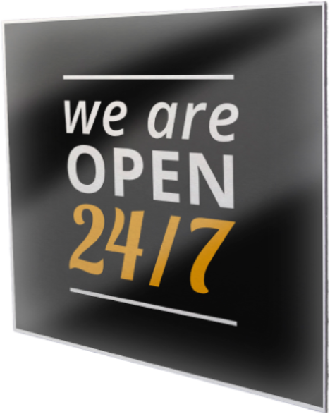 a PVC sign showing "Open 24 hours" on it