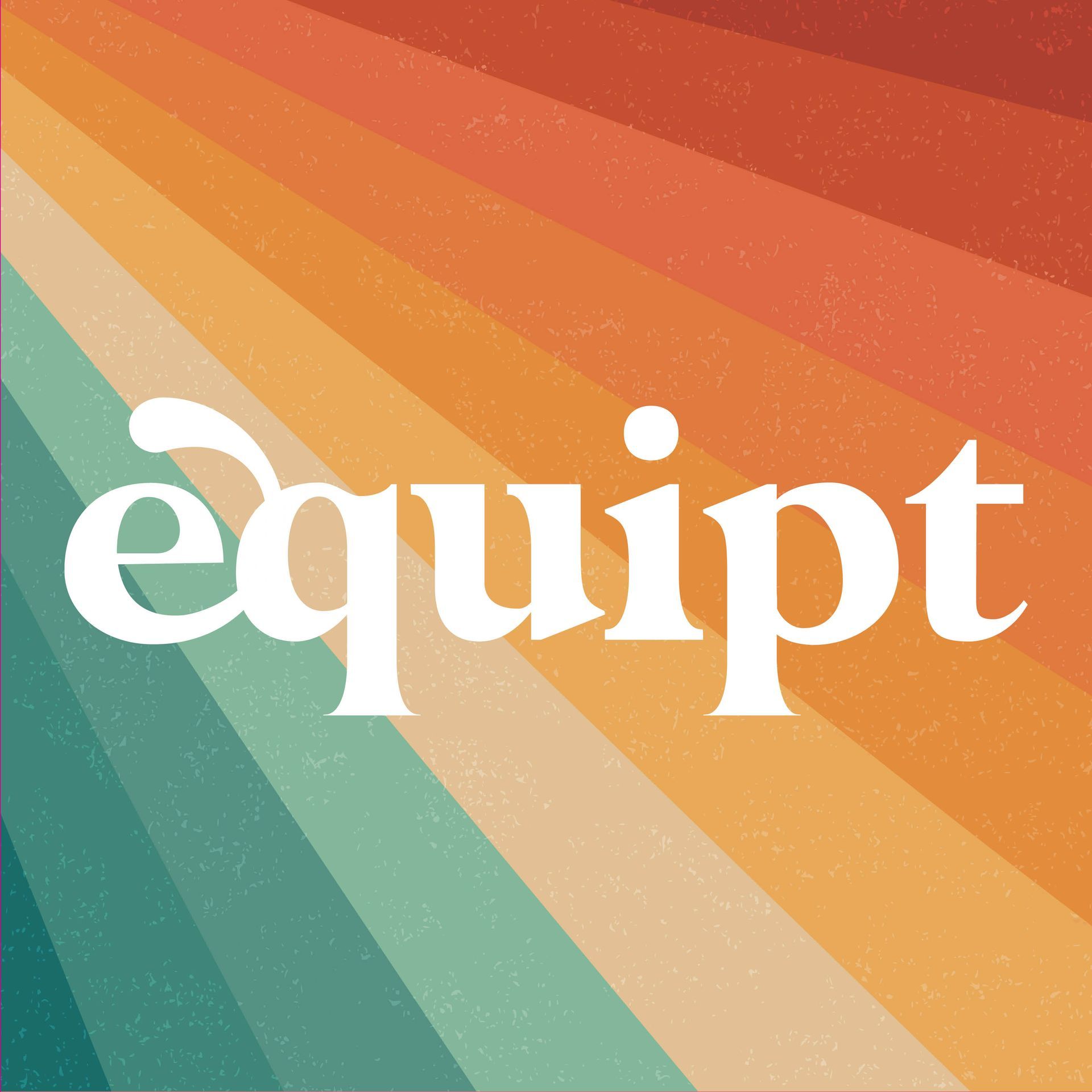 The word equipt is on a colorful background