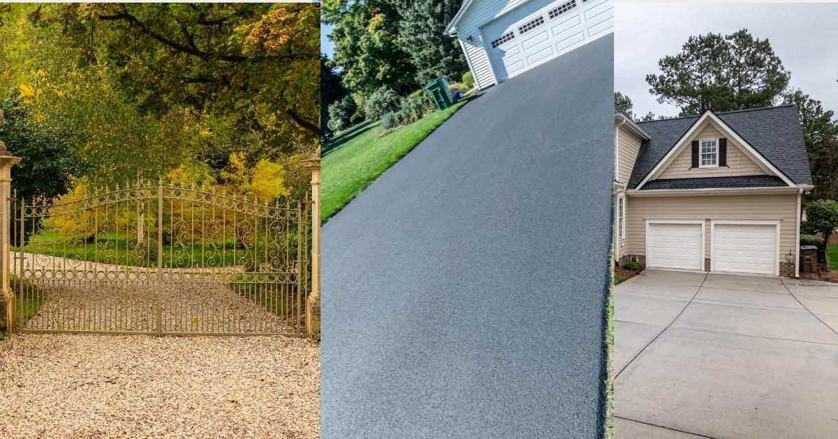 Three driveway types: gravel, asphalt, and concrete.