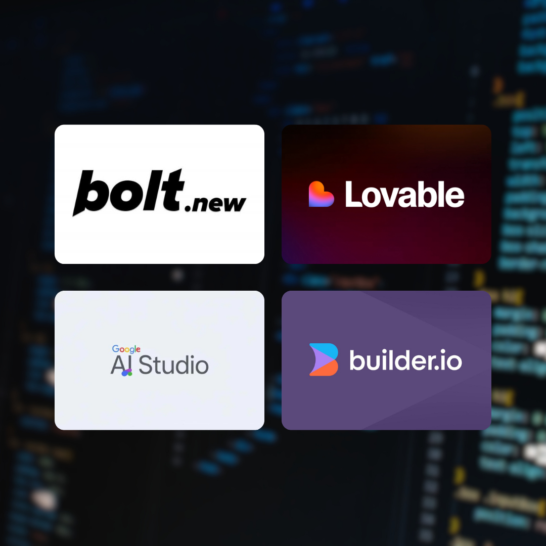 A grid of four logos for development tools: bolt.new, Lovable, Google AI Studio, and builder.io, over a dark code background.
