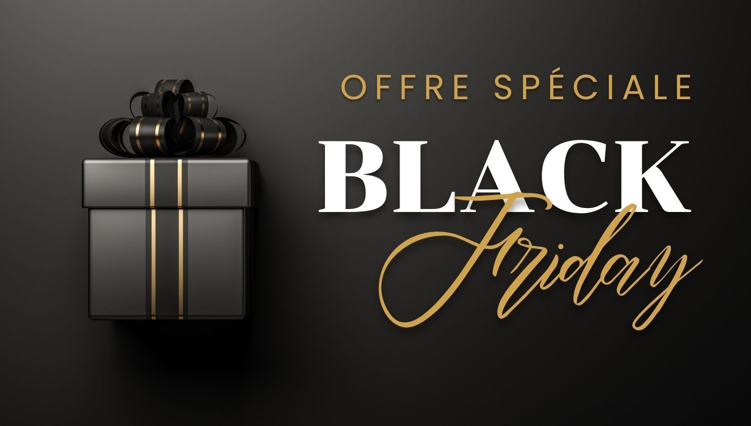 Coffret cadeau noir avec détails dorés, inscription « Offre Spéciale Black Friday » en blanc et or sur fond noir.