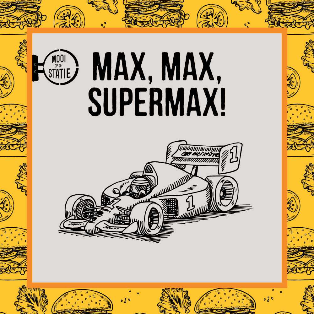 Max Max Supermax!