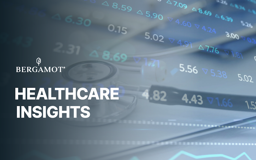 Healthcare Insights graphic with stethoscope and financial data overlay. Bergamot logo.