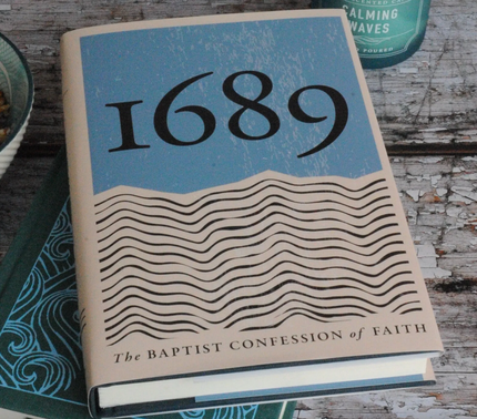 Reformed Baptist 1689 Confession