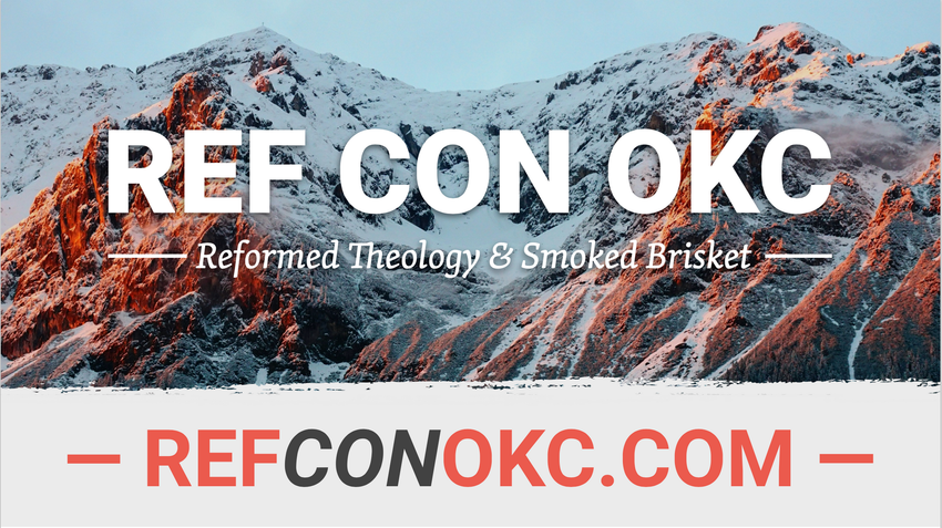 Reformed Baptist Church OKC conference