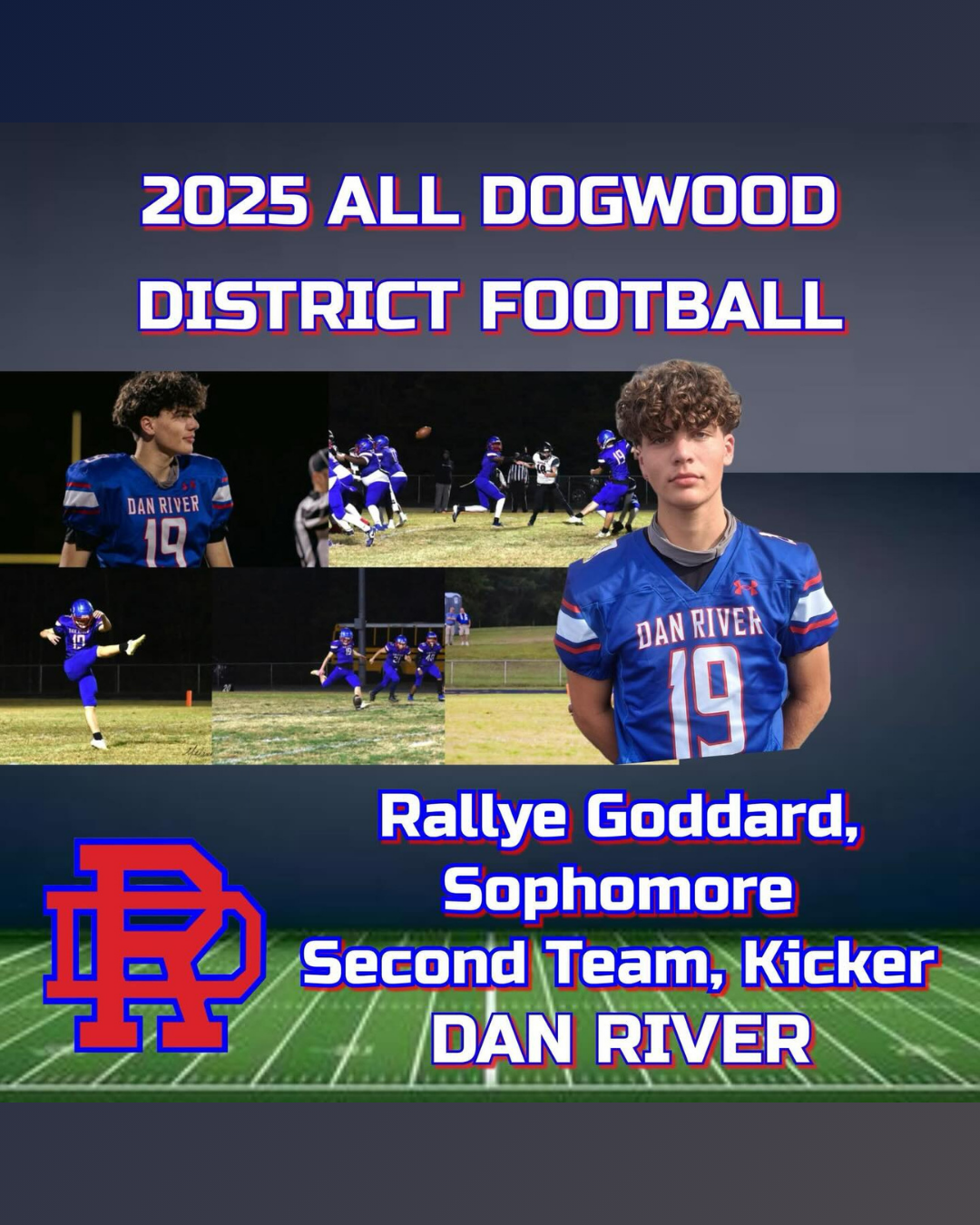 A graphic honors Dan River student Rallye Goddard as a Second Team Kicker for the 2025 All Dogwood District Football team.
