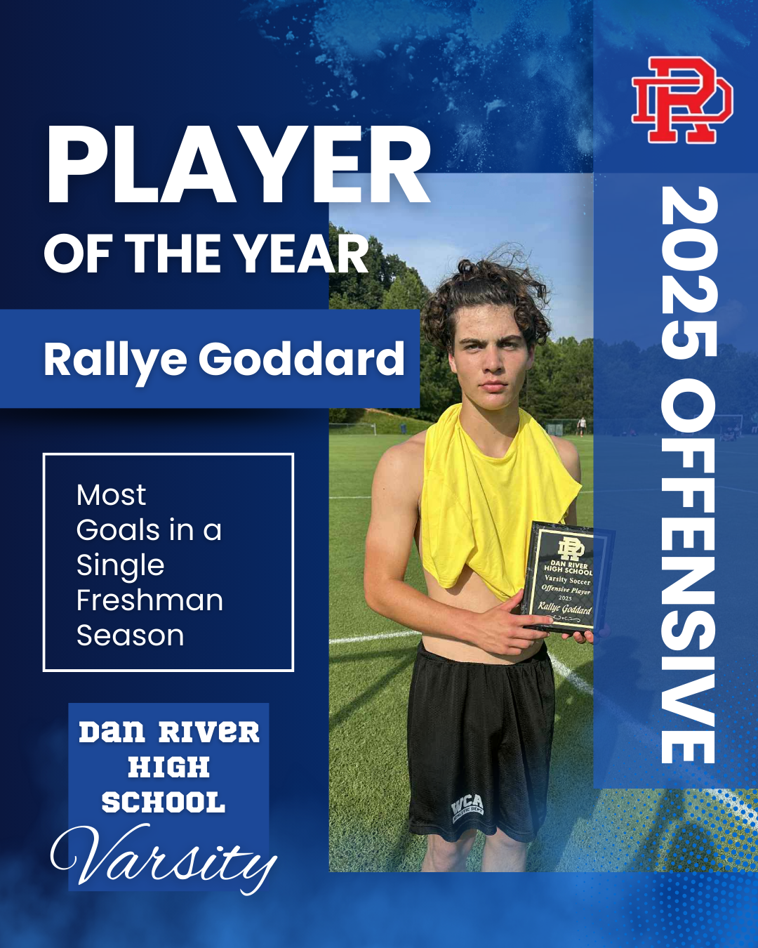 A Dan River High School 2025 offensive player award graphic featuring Rallye Goddard, who holds an award on a sports field.