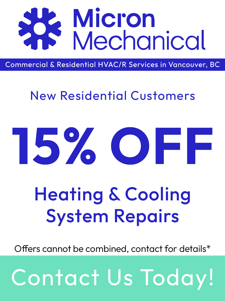 Advertisement: Micron Mechanical offers 15% off heating & cooling system repairs for new residential customers in Vancouver, DC.